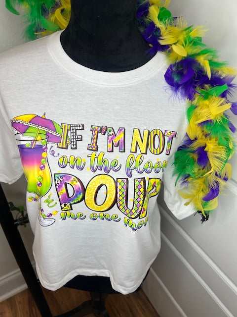 POUR ME ONE MORE tee