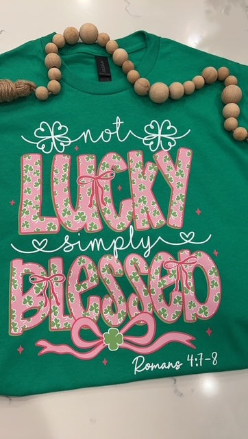 Not Lucky Simply Blessed St Patrick’s Day T-shirt