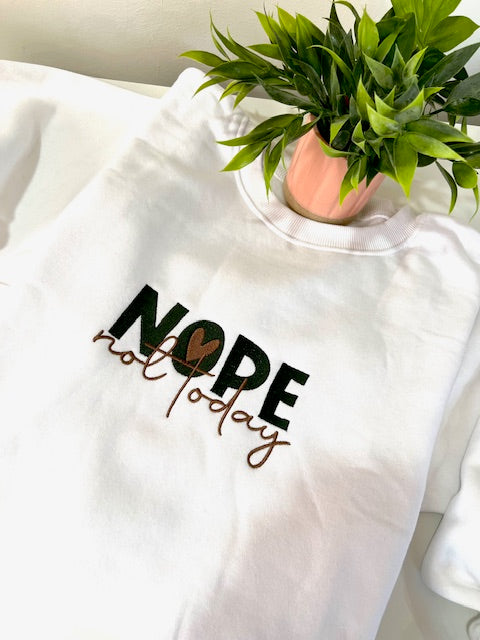 NOPE NOT TODAY OVERSIZED Embroidered Sweatshirt
