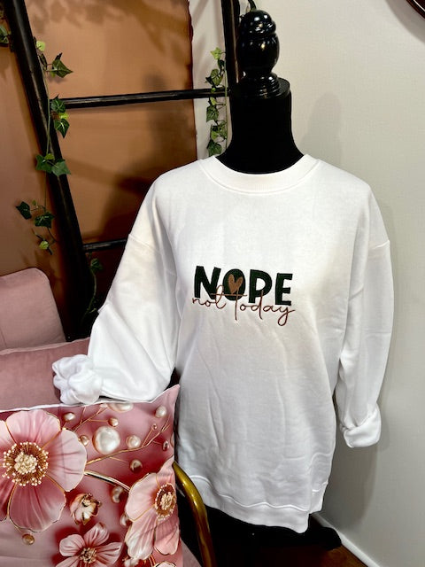 NOPE NOT TODAY OVERSIZED Embroidered Sweatshirt