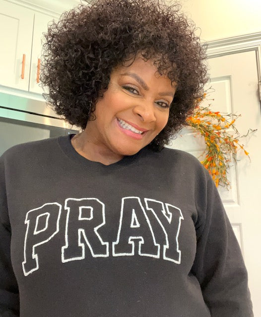 “PRAY” Sweatshirt